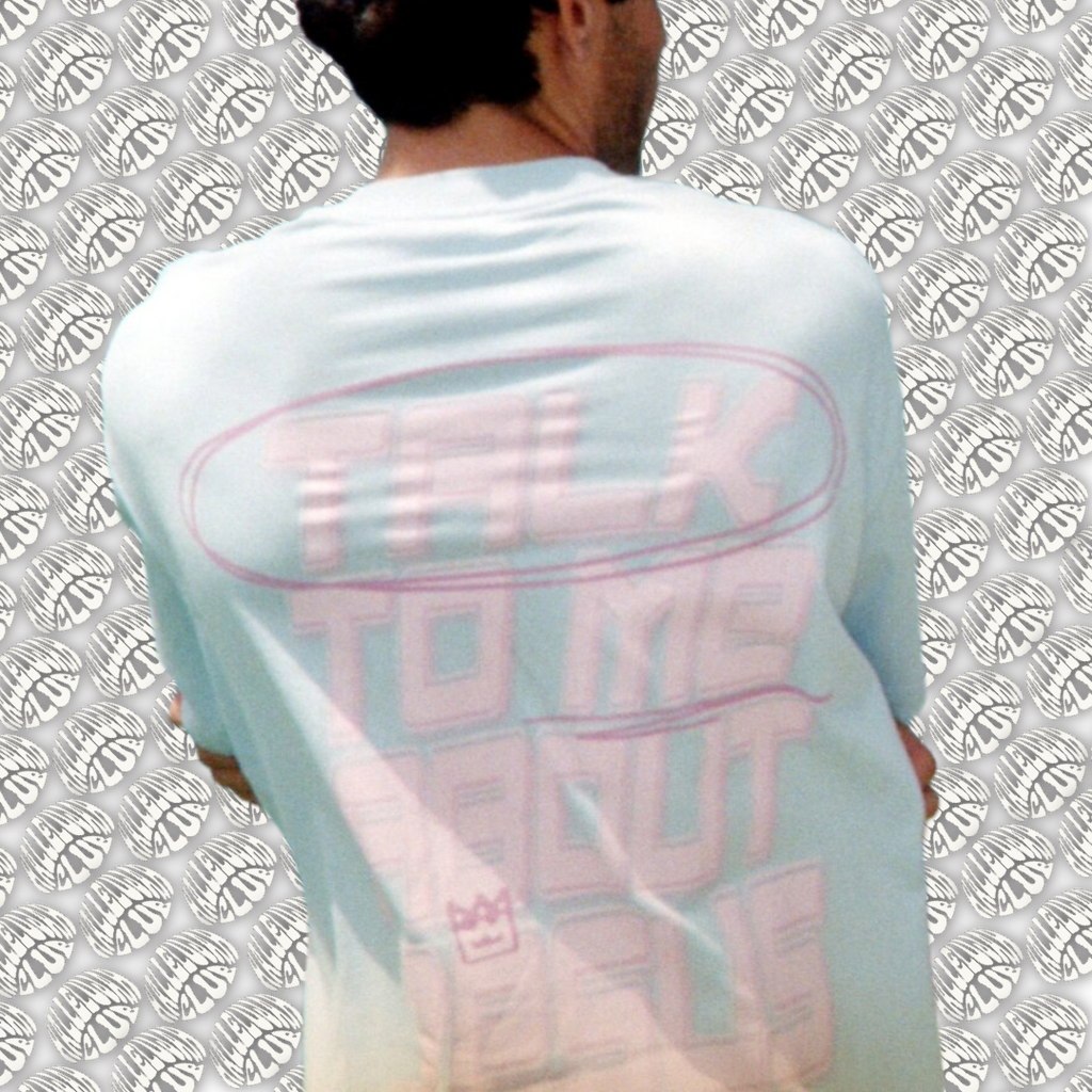 TALK TO ME ABOUT JESUS "COTTON-CANDY" TEE